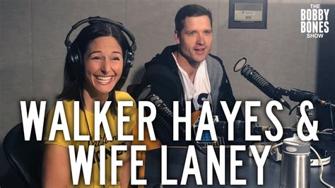 He says of his songs, I feel like theyre going to work in the radio format, and that excites me so much. . Walker hayes songs about his wife